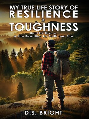 cover image of My True Life Story of Resilience & Toughness